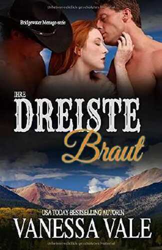 Ihre dreiste Braut: Großdruck (Bridgewater Ménage-Serie, Band 8)