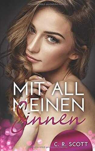 Mit all meinen Sinnen