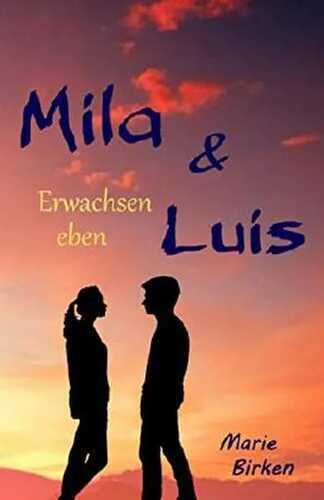Mila & Luis: Erwachsen eben (Zwillings-Reihe, Band 3)