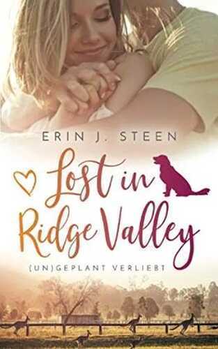 Lost in Ridge Valley: (UN)GEPLANT VERLIEBT
