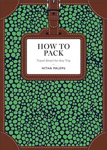 How to Pack: Travel Smart for Any Trip