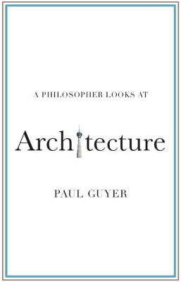 A Philosopher Looks at Architecture