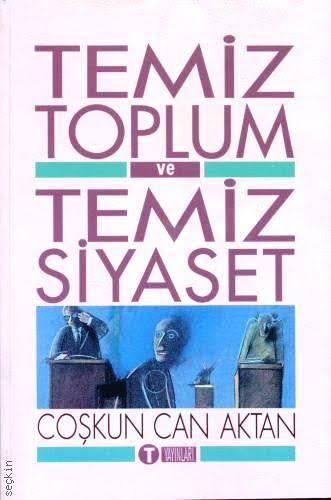 Temiz Toplum ve Temiz Siyaset