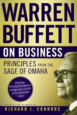 Warren Buffett on Business – Principles from the Sage of Omaha