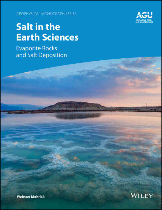Salt in the Earth Sciences – Evaporite Rocks and  Salt Deposition