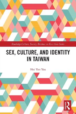 Sex, Culture, and Identity in Taiwan