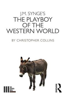 J. M. Synge's The Playboy of the Western World — Christopher Collins