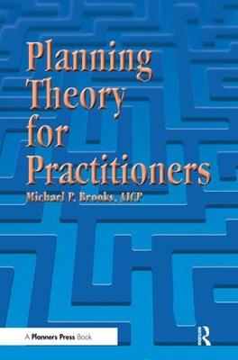 Planning Theory for Practitioners — Michael Brooks