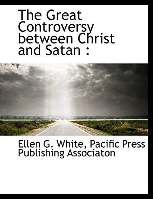 The Great Controversy between Christ and Satan