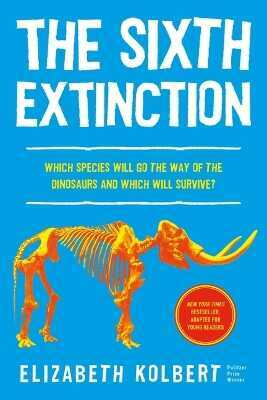 Sixth Extinction (young readers adaptation)