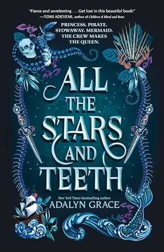 All the Stars and Teeth (All the Stars and Teeth Duology)