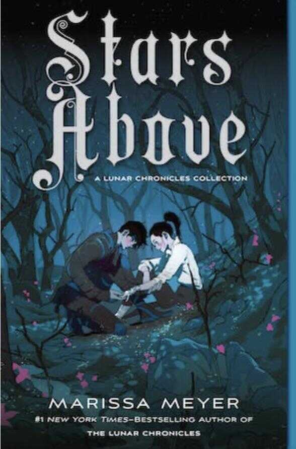 Stars Above: A Lunar Chronicles Collection