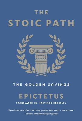 The Stoic Path — Epictetus