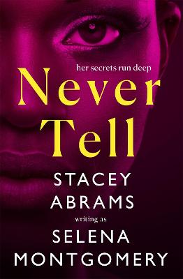 Never Tell — Stacey Abrams