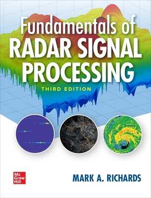 Fundamentals of Radar Signal Processing, Third Edition — Mark Richards