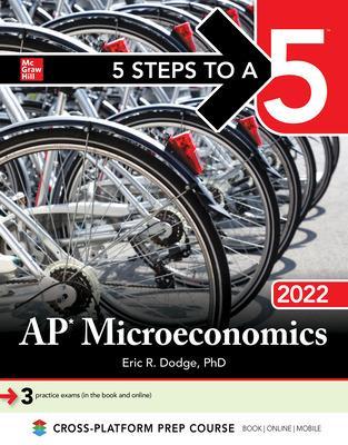 5 Steps to a 5: AP Microeconomics 2022 — Eric Dodge
