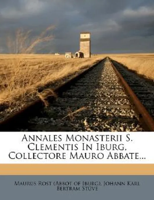 Annales Monasterii S. Clementis in Iburg, Collectore Mauro Abbate...