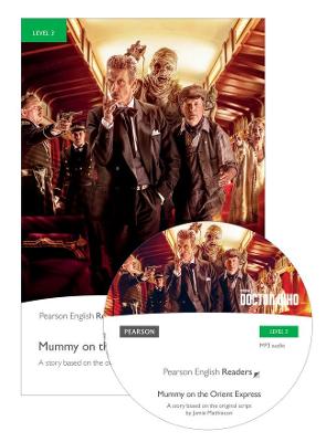 Level 3: Doctor Who: Mummy on the Orient Express Book & MP3 Pack
