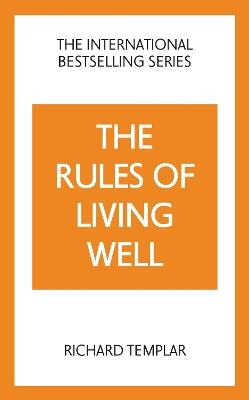 The Rules of Living Well: A Personal Code for a Healthier, Happier You, 2nd edition