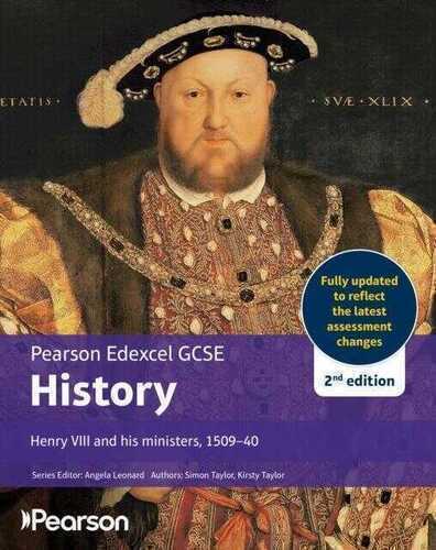 Edexcel GCSE (9-1) History Henry VIII and his ministers, 1509-1540 2nd edition