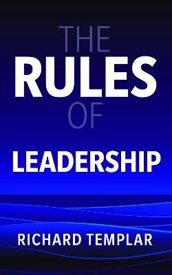 The Rules of Leadership