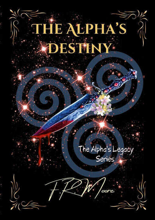 The Alpha's Destiny — F.R. Moore