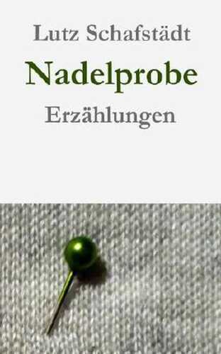 Nadelprobe — Lutz Schafstädt