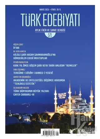Türk Edebiyatı Dergisi - Sayı 571 (Mayıs 2021)