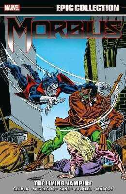 Morbius Epic Collection: The Living Vampire