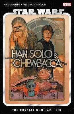 Star Wars: Han Solo & Chewbacca Vol. 1 - The Crystal Run