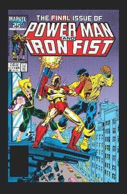 Power Man And Iron Fist Epic Collection: Hardball