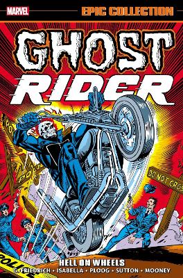 Ghost Rider Epic Collection: Hell On Wheels