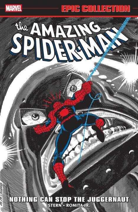 Amazing Spider-Man Epic Collection: Nothing Can Stop the Juggernaut