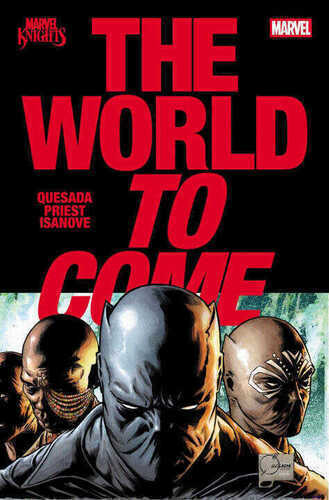 Marvel Knights: The World to Come