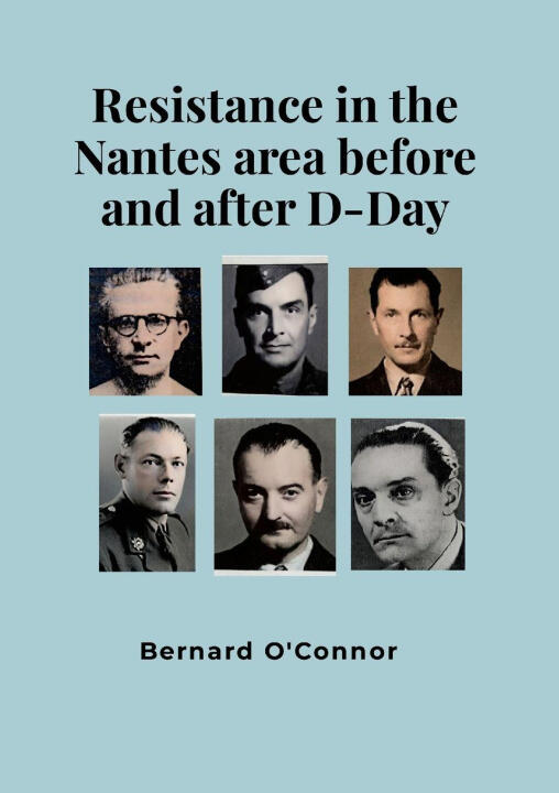 Resistance in the Nantes area before and after D-Day