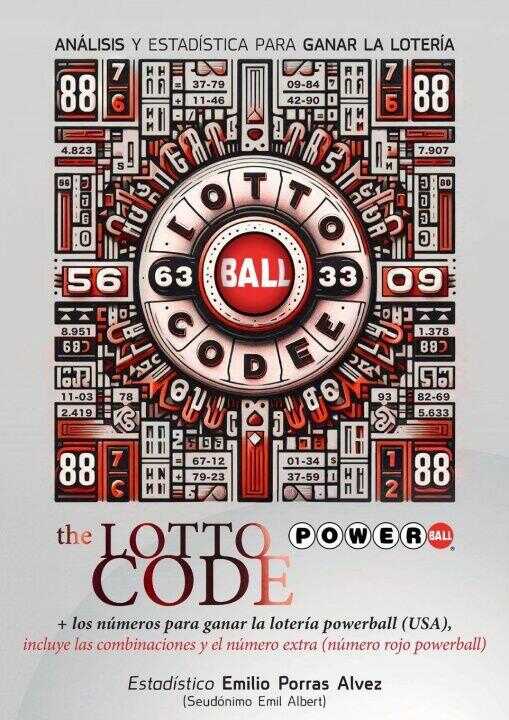 The Lotto Code, Análisis y Estadística para Ganar la Lotería + Los Números para Ganar la Lotería POWERBALL (USA), Incluye las Combinaciones y el Númer