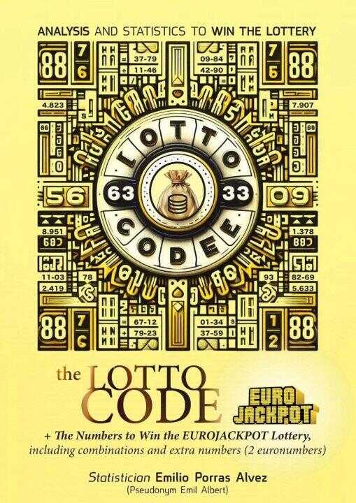The Lotto Code, Analysis and Statistics to Win the Lottery + The Numbers to Win the EUROJACKPOT Lottery, Including Combinations and Extra Numbers (2 E