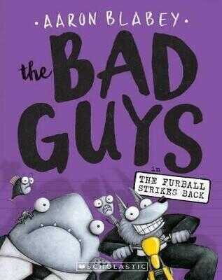 Bad Guys in The Furball Strikes Back (The Bad Guys #3)