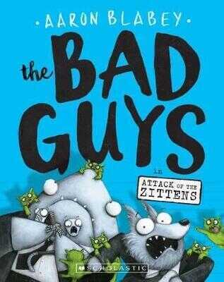 Bad Guys in Attack of the Zittens (The Bad Guys #4)