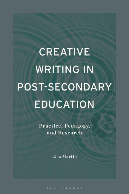 Creative Writing in Post-Secondary Education