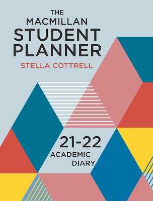 The Macmillan Student Planner 2021-22 — Stella Cottrell