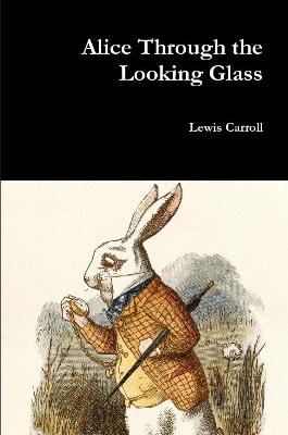 Alice Through the Looking Glass