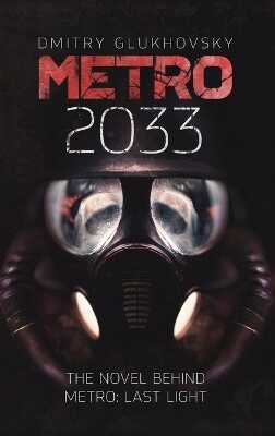 METRO 2033. English Hardcover edition. — Dmitry Glukhovsky