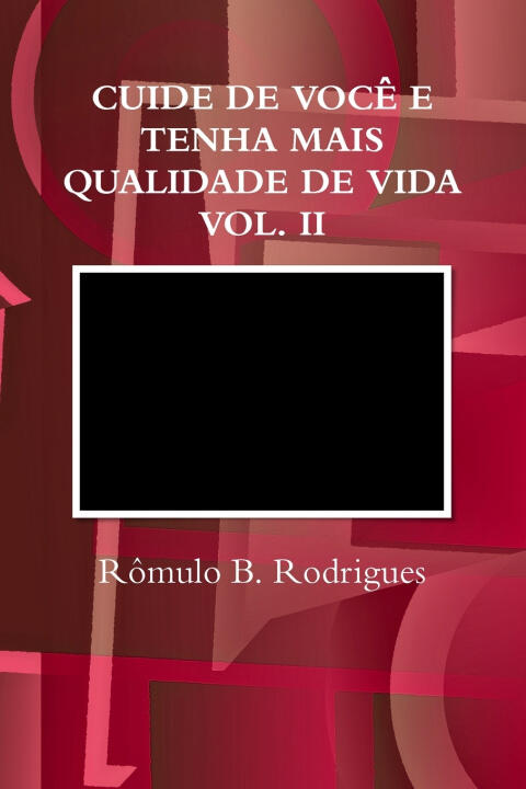 Cuide de Você e Tenha Mais Qualidade de Vida - Vol. Ii