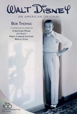 Walt Disney: An American Original, Commemorative Edition — Bob Thomas