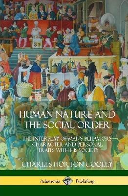 Human Nature and the Social Order