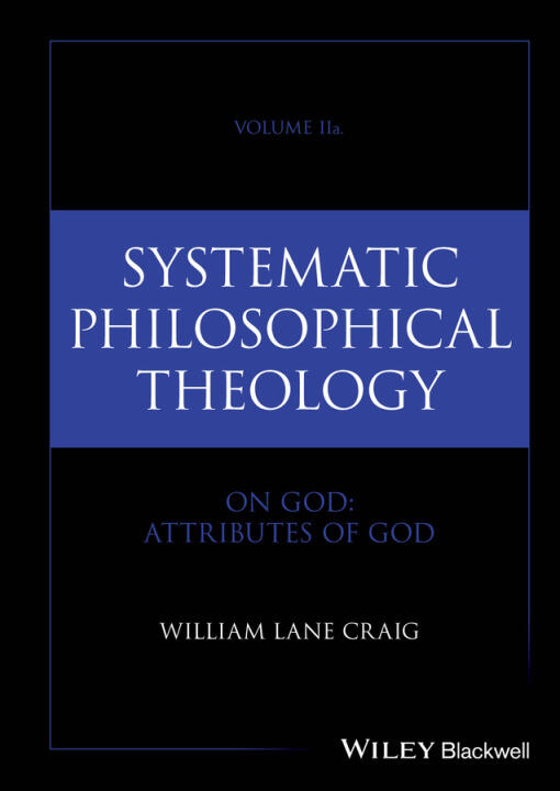 Systematic Philosophical Theology: Volume II On God: Attributes of God