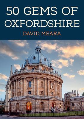 50 Gems of Oxfordshire — David Meara