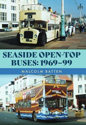 Seaside Open-Top Buses: 1969-99