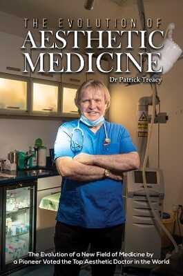 The Evolution of Aesthetic Medicine — Dr Patrick Treacy